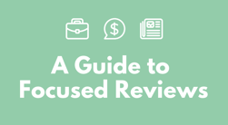 A gudie to focused reviews